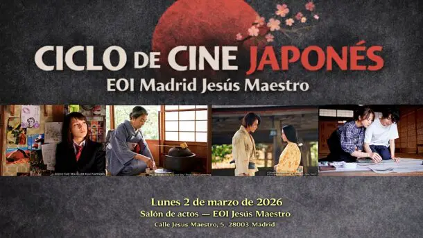 [MADRID] "CICLO DE CINE JAPONÉS" para inaugurar el 50º aniversario del Departamento de Japonés de la EOI Madrid Jesús Maestro