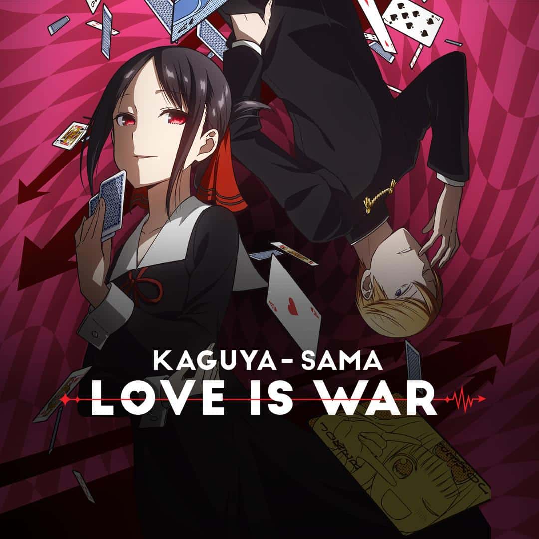 Kaguya Sama Love Is War